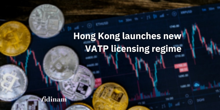 Hong Kong new Virtual Asset Trading Platform (VATP) licensing regime