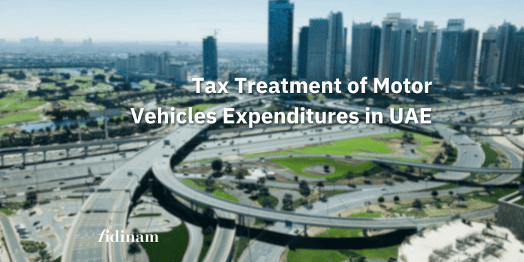 Tax Treatment of Motor Vehicles Expenditures in UAE